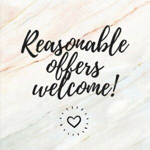 Reasonable offers welcome!